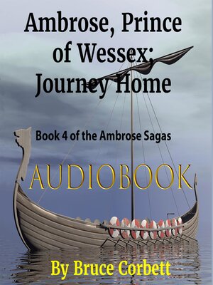 cover image of Ambrose, Prince of Wessex; Journey Home